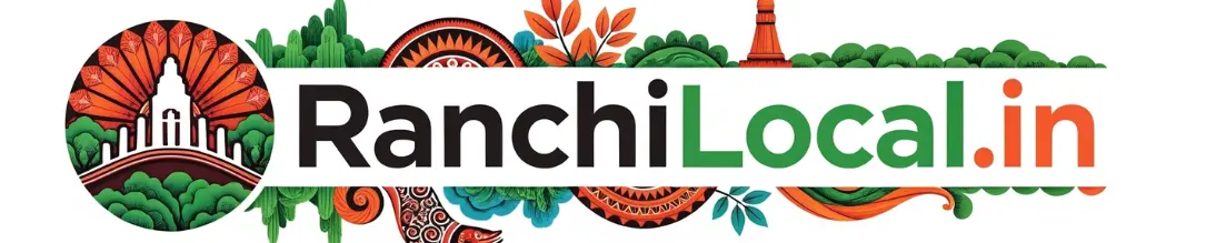 Ranchilocal.in | Jharkhand All Updates